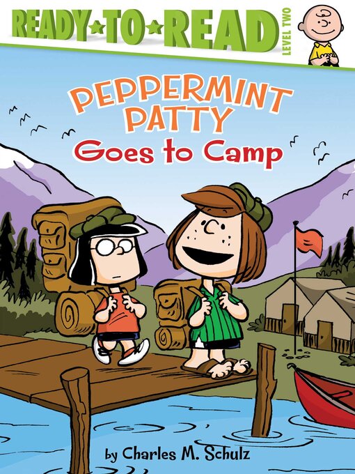 Title details for Peppermint Patty Goes to Camp by Charles  M. Schulz - Available